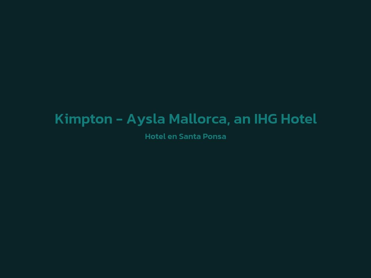 Vista principal de Kimpton - Aysla Mallorca, an IHG Hotel