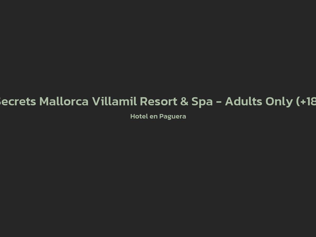 Vista principal de Secrets Mallorca Villamil Resort & Spa - Adults Only (+18)