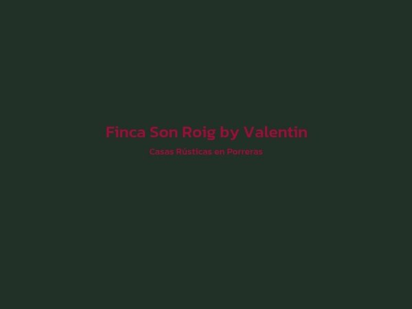 4 - Finca Son Roig by Valentin