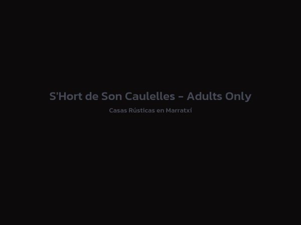 Casas Rústicas - S'Hort de Son Caulelles - Adults Only