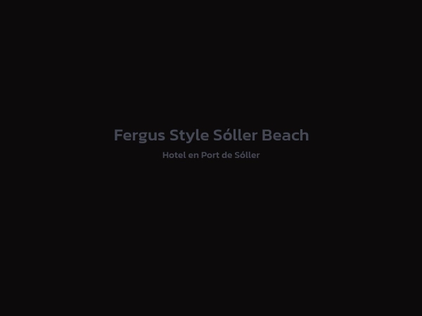 Hotel - Fergus Style Sóller Beach