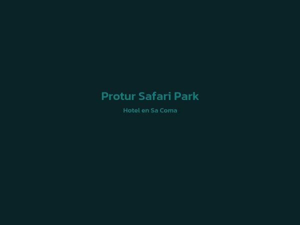 4 - Protur Safari Park