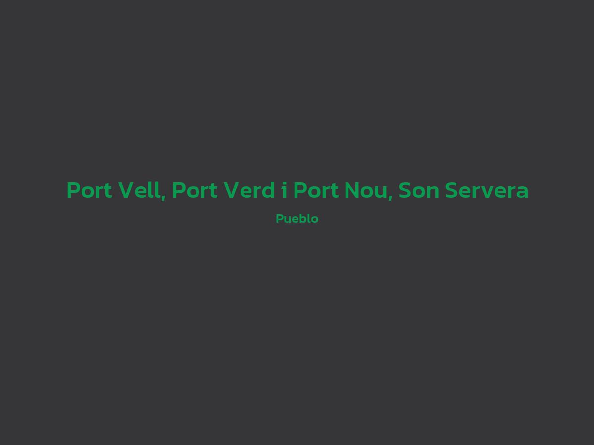 Vista principal de Port Vell, Port Verd i Port Nou, Son Servera
